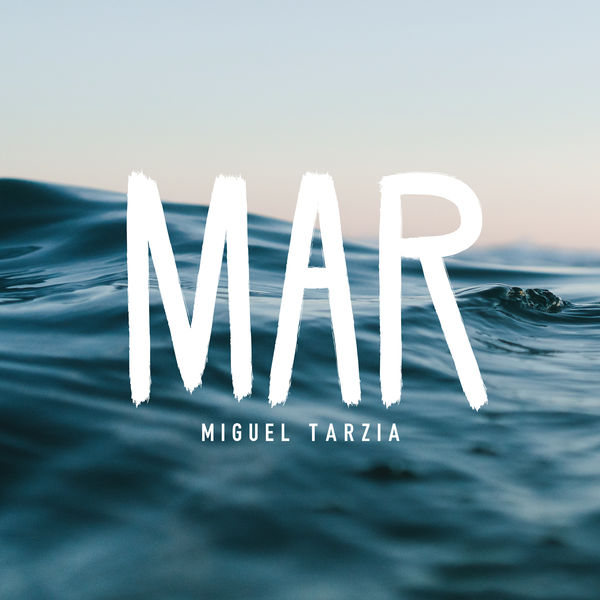 Miguel Tarzia - Mar Miguel Tarzia - Mar
