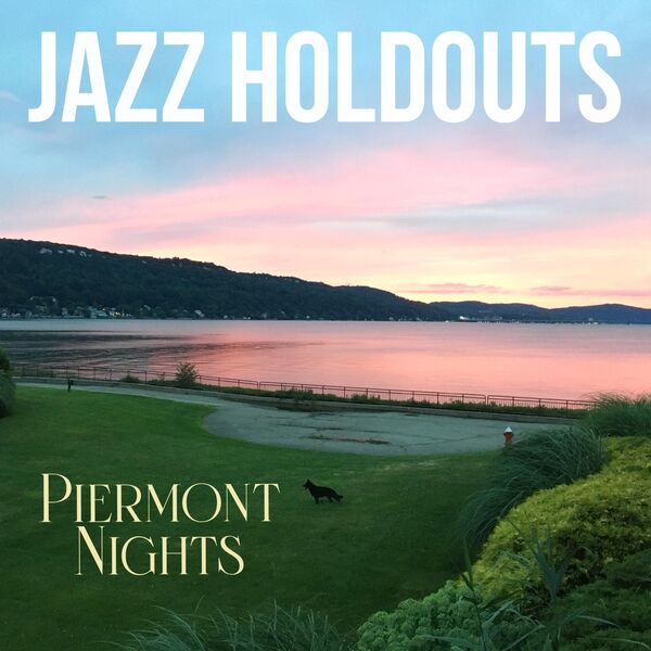 Piermont Nights, Jazz Holdouts Qobuz