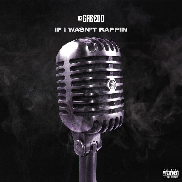 03 Greedo|If I Wasn't Rapping 03 Greedo|If I Wasn't Rapping