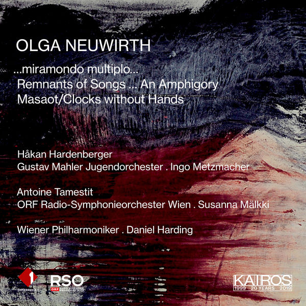Håkan Hardenberger|Olga Neuwirth: Orchestral Music Håkan Hardenberger|Olga Neuwirth: Orchestral Music