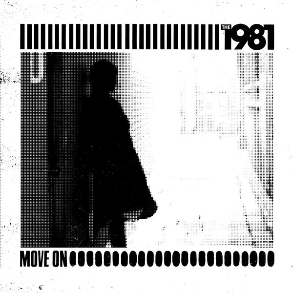 the 1981|Move On the 1981|Move On
