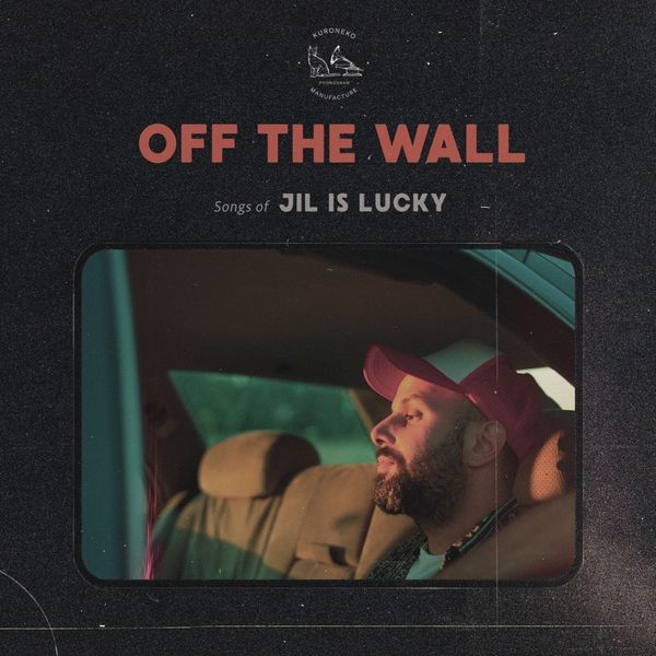 Jil Is Lucky - Off the Wall Jil Is Lucky - Off the Wall