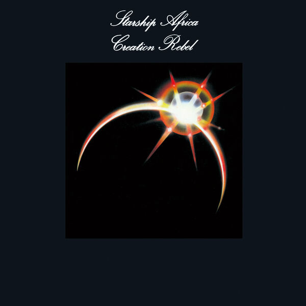 Creation Rebel|Starship Africa Creation Rebel|Starship Africa