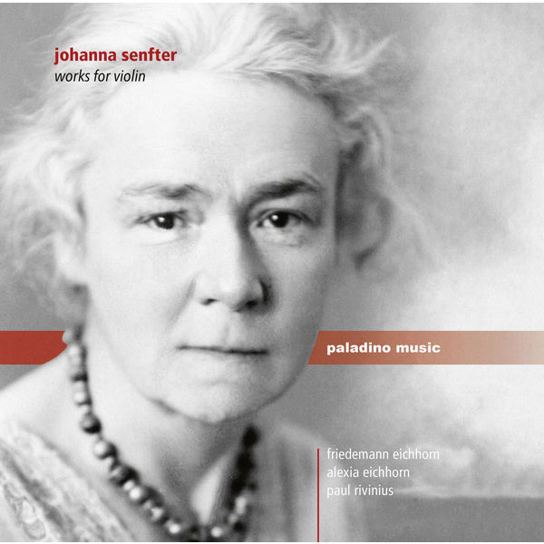 Friedemann Eichhorn - Senfter: Works for Violin Friedemann Eichhorn - Senfter: Works for Violin