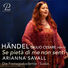 Arianna Savall Händel: Giulio Cesare, HWV 17: Se pietà di me non senti
