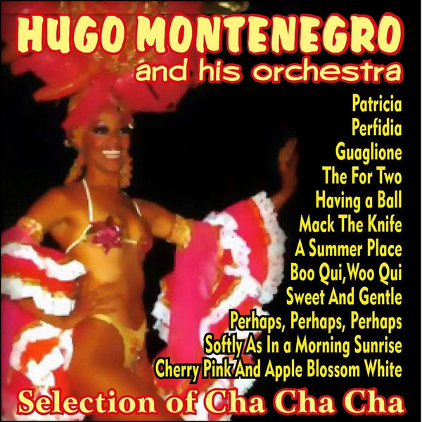 Hugo Montenegro - Selection of Cha Cha Cha Hugo Montenegro - Selection of Cha Cha Cha