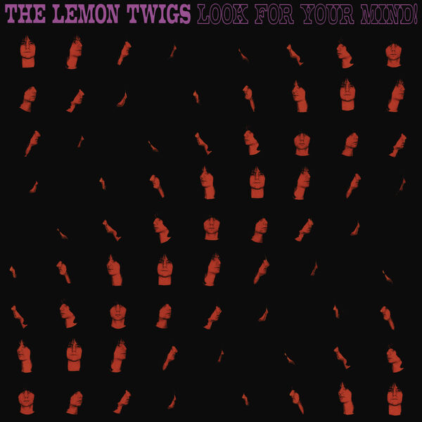 TLook For Your Mind! by The Lemon Twigs