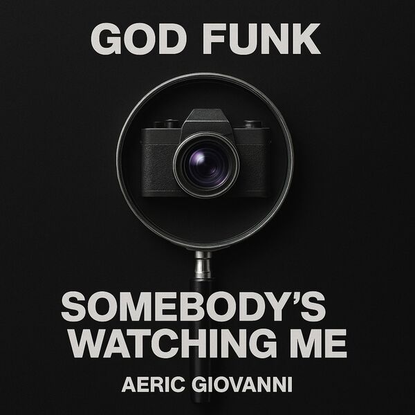Godfunk: Somebody's Watching Me (Introducing The Band GodFunk) (feat ...