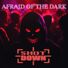 Shot Down Afraid of the Dark