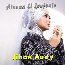 Atouna El Toufoule, Jihan Audy - Qobuz