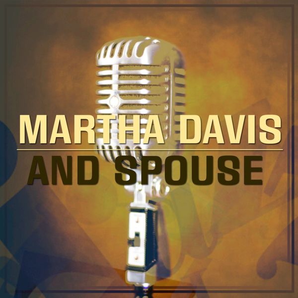 Martha Davis|Martha Davis And Spouse