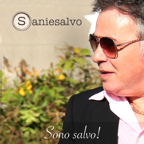 SanieSalvo|Sono salvo!