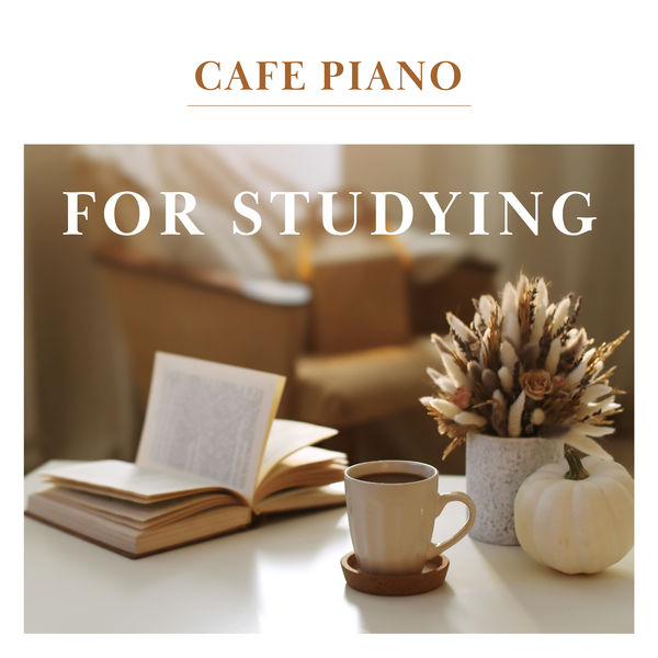 Various Artists|Cafe Piano Music for Studying Various Artists|Cafe Piano Music for Studying