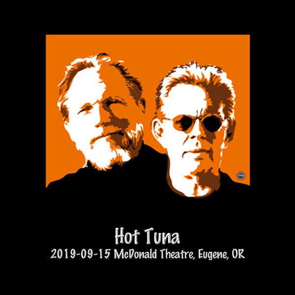 Hot Tuna|Live at the Mcdonald Theatre, Eugene, Or, 9/15/19 (Live)