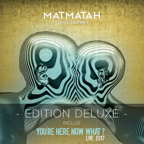 Matmatah|Plates coutures (Édition deluxe)