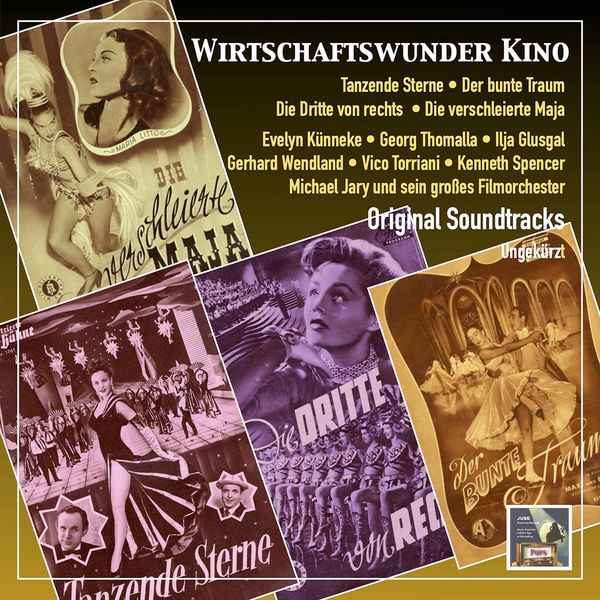 Bruno Balz - Wirtschaftswunder Kino: Tanzende Sterne, Der bunte Traum, Die Dritte von rechts & Die verschleierte Maja (Original Motion Picture Soundtracks) Bruno Balz - Wirtschaftswunder Kino: Tanzende Sterne, Der bunte Traum, Die Dritte von rechts & Die verschleierte Maja (Original Motion Picture Soundtracks)