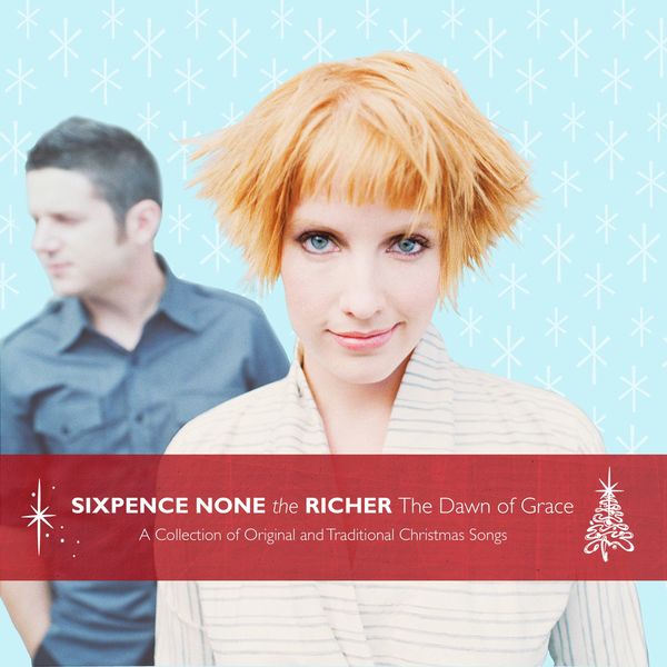 Sixpence None The Richer - The Dawn Of Grace Sixpence None The Richer - The Dawn Of Grace