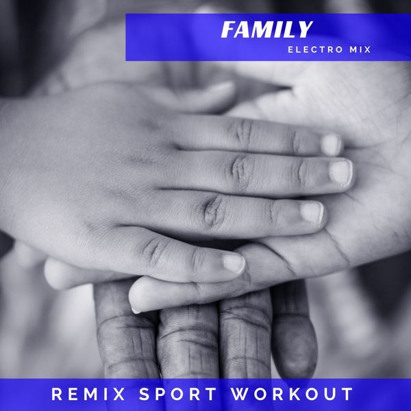 Remix Sport Workout|Family  (Electro Mix)