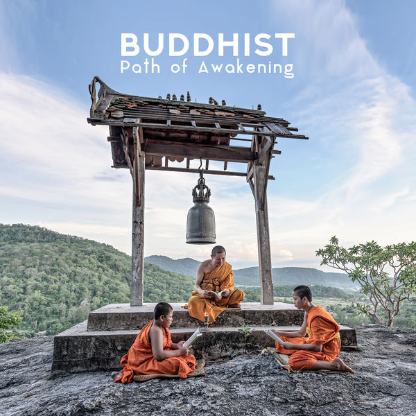Buddha Lounge - Buddhist Path of Awakening: Music for Meditation 2019 Buddha Lounge - Buddhist Path of Awakening: Music for Meditation 2019