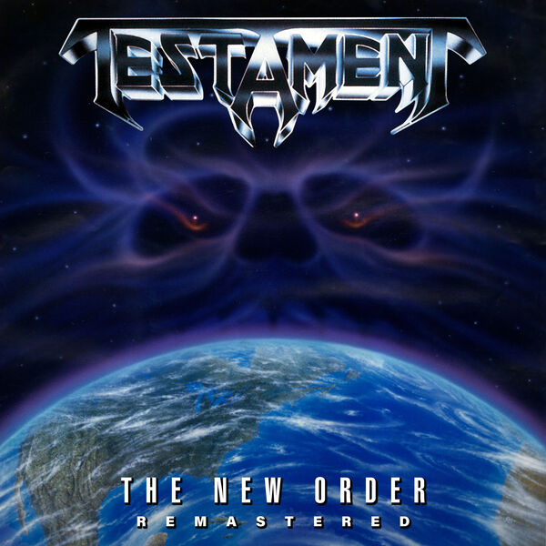 The New Order (Remastered 2024), Testament - Qobuz