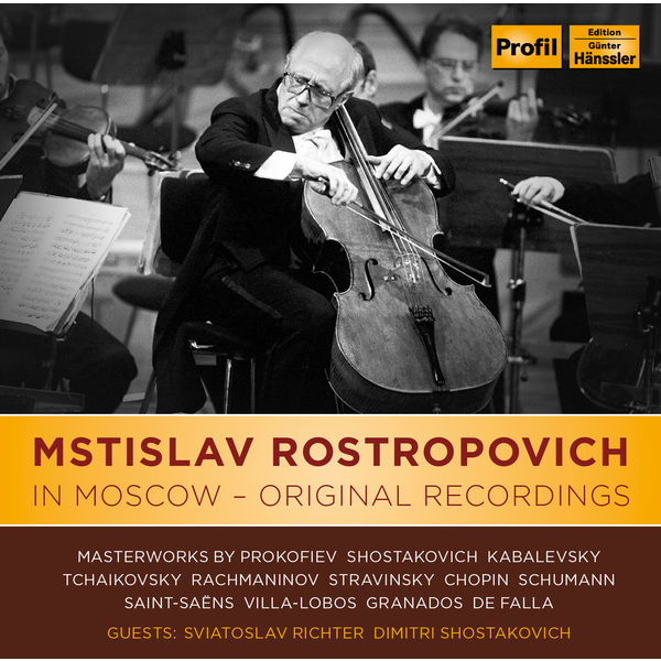 Mstislav Rostropovich - Mstislav Rostropovich In Moscow - Original Recordings Mstislav Rostropovich - Mstislav Rostropovich In Moscow - Original Recordings