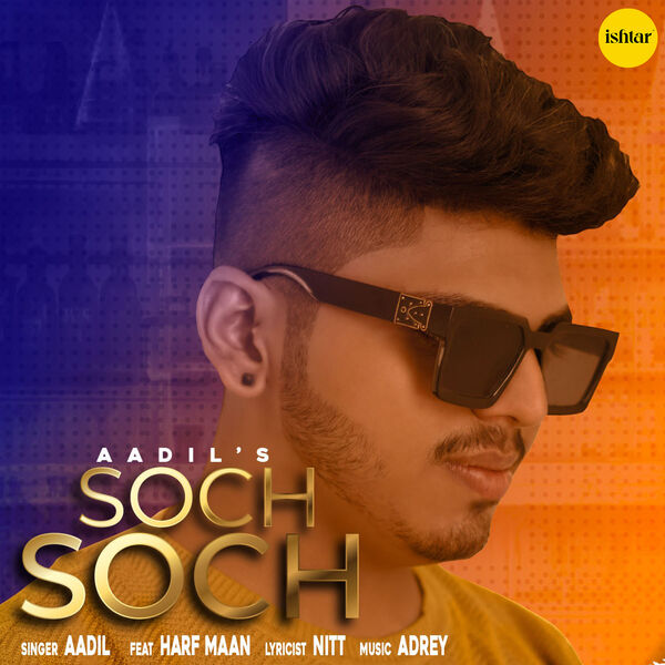 Aadil|Soch Soch Aadil|Soch Soch