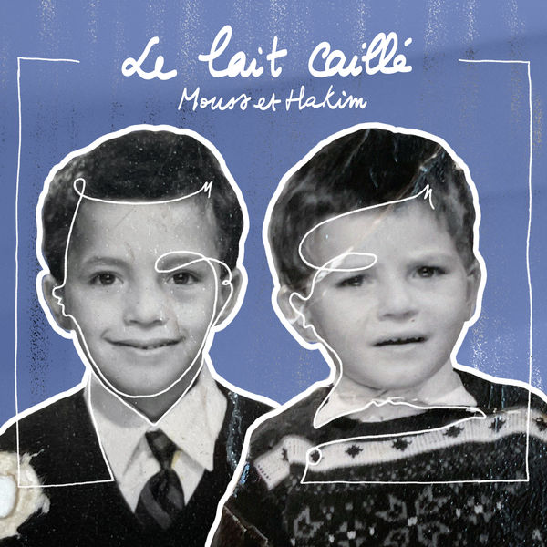 Mouss Et Hakim|Le lait caillé Mouss Et Hakim|Le lait caillé