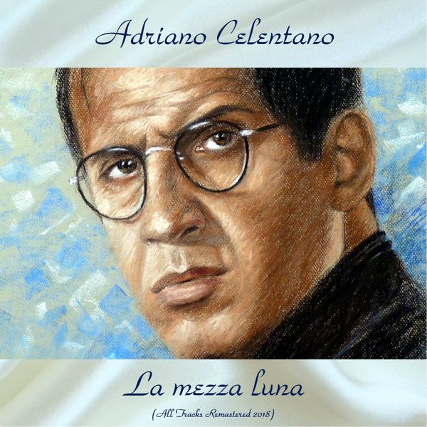MUSICA GRATIS DI ADRIANO CELENTANO SCARICARE