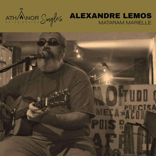 Alexandre Lemos - Mataram Marielle Alexandre Lemos - Mataram Marielle