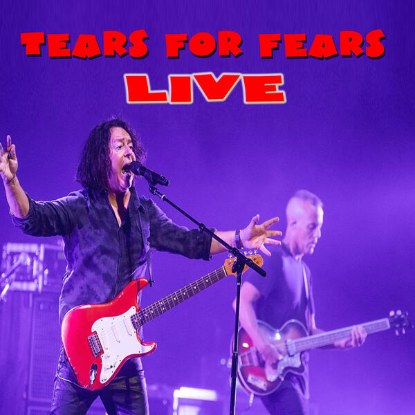 Tears For Fears - Live in Concert (feat. Oleta Adams) Tears For Fears - Live in Concert (feat. Oleta Adams)
