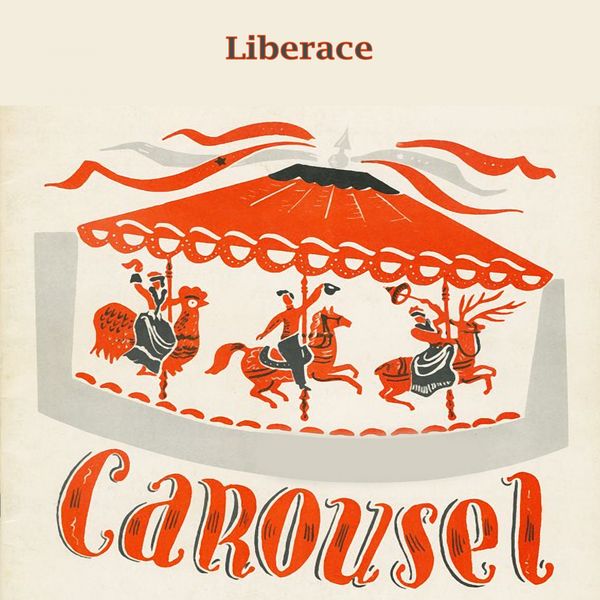 Liberace - Carousel Liberace - Carousel