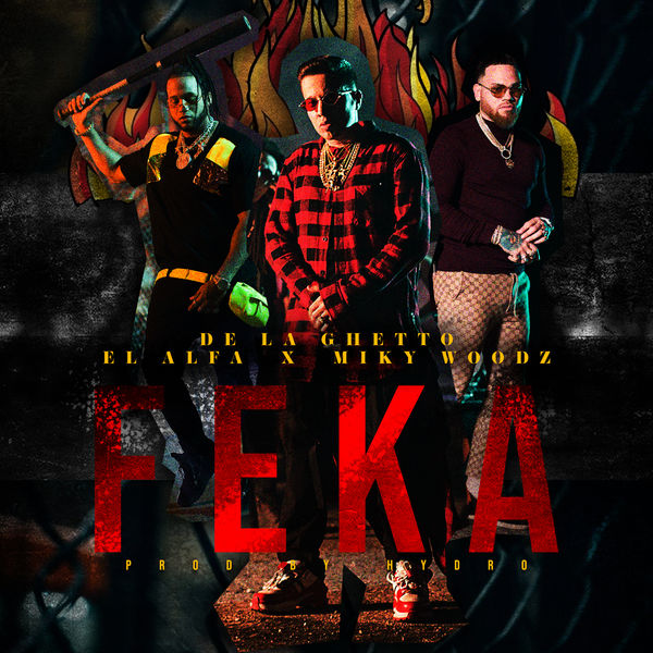 De La Ghetto - FEKA De La Ghetto - FEKA