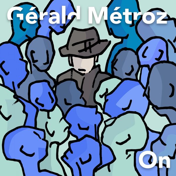 Gerald Metroz - On Gerald Metroz - On