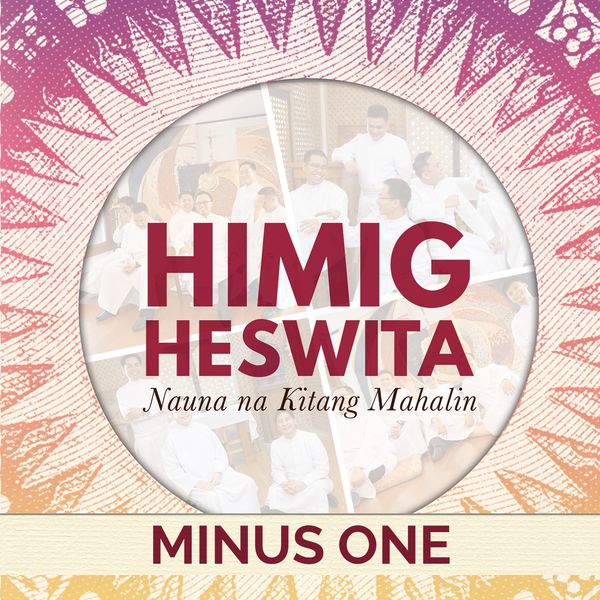 Himig Heswita - Nauna Na Kitang Mahalin (Minus One) Himig Heswita - Nauna Na Kitang Mahalin (Minus One)