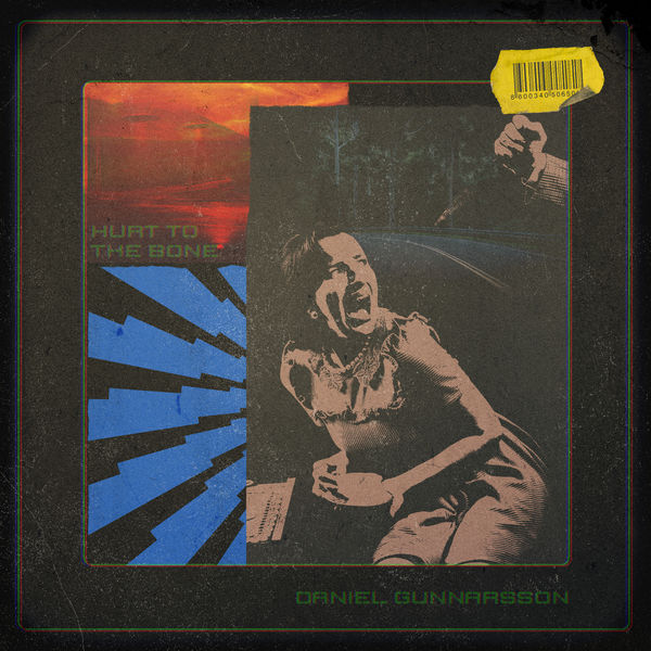 Daniel Gunnarsson - Hurt To The Bone Daniel Gunnarsson - Hurt To The Bone
