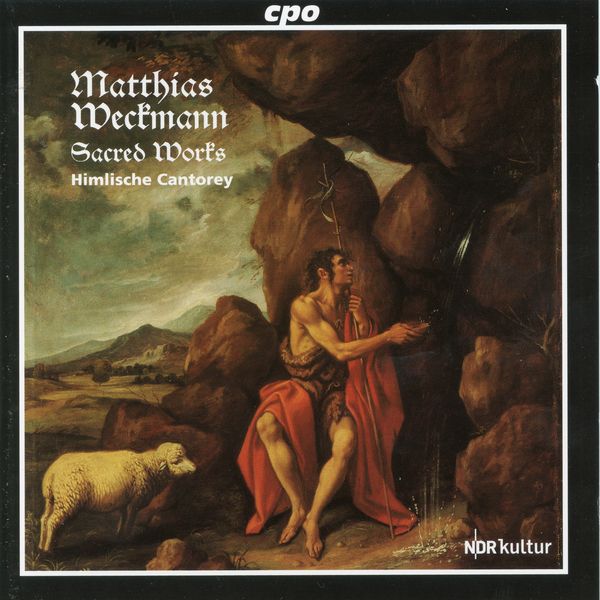 Himlische Cantorey|Weckmann: Sacred Works Himlische Cantorey|Weckmann: Sacred Works
