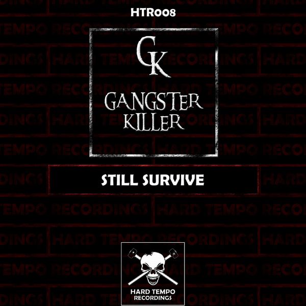 Gangster Killer - Still Survive Gangster Killer - Still Survive