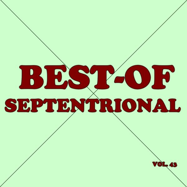 Septentrional|Best-of septentrional (Vol. 43)