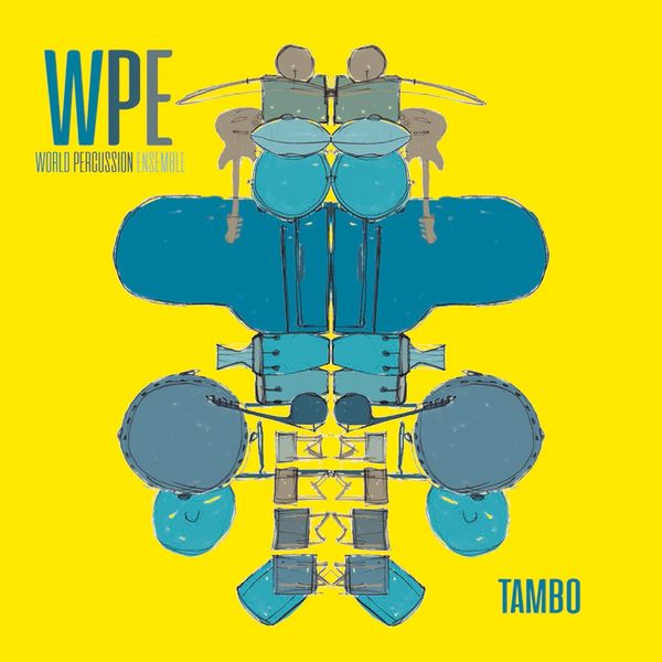 WPE (World Percussion Ensemble) - Tambo WPE (World Percussion Ensemble) - Tambo