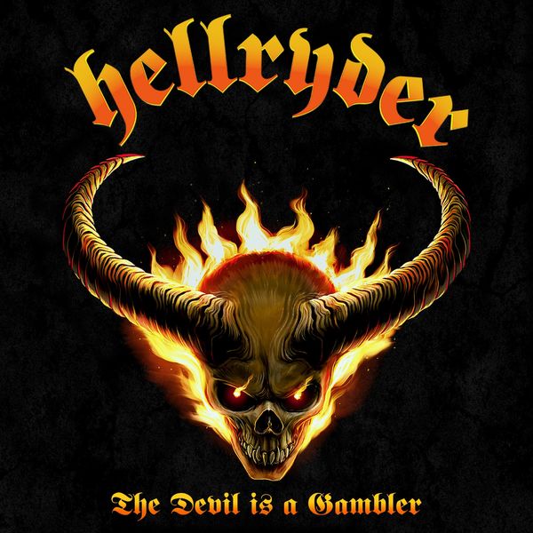 Hellryder|The Devil Is a Gambler Hellryder|The Devil Is a Gambler