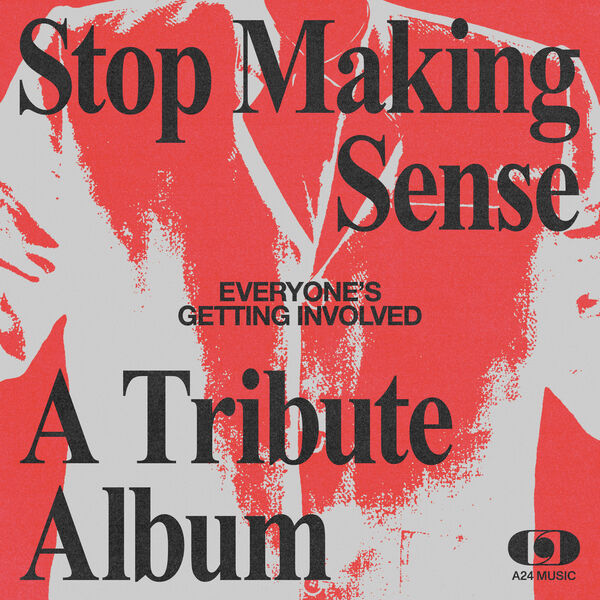 Various Artists|Everyone's Getting Involved: A Tribute to Talking Heads' Stop Making Sense Various Artists|Everyone's Getting Involved: A Tribute to Talking Heads' Stop Making Sense