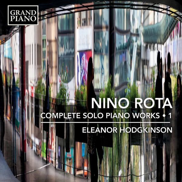 Eleanor Hodgkinson|Rota: Complete Solo Piano Works, Vol. 1