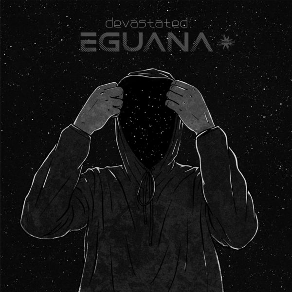 Eguana|Devastated