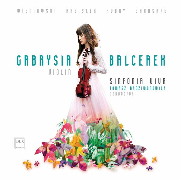 Tomasz Radziwonowicz - Wieniawski, Kreisler, Hubay & Sarasate: Violin Works Tomasz Radziwonowicz - Wieniawski, Kreisler, Hubay & Sarasate: Violin Works