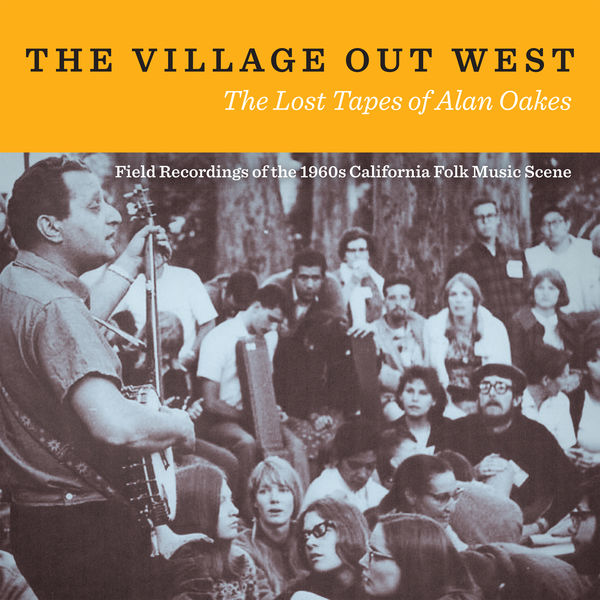 Various Artists|The Village Out West: The Lost Tapes of Alan Oakes (Live)