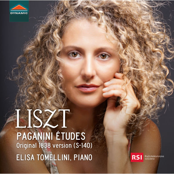 Elisa Tomellini|Liszt: Paganini Études (Original 1838 Version) Elisa Tomellini|Liszt: Paganini Études (Original 1838 Version)