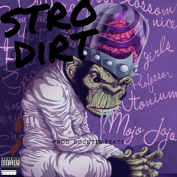 Stro DIrt|MoJo JoJo