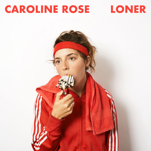 Caroline Rose - Loner Caroline Rose - Loner