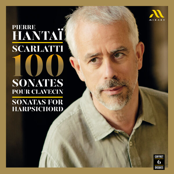 Scarlatti: 100 Sonates pour clavecin, Pierre Hantaï - Qobuz