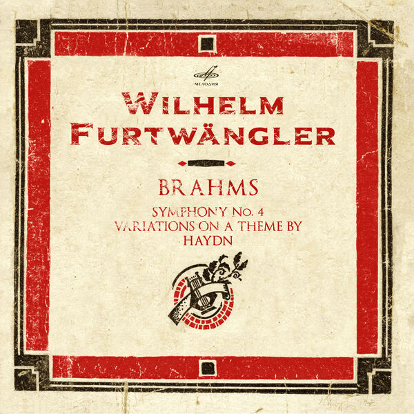 Wilhelm Furtwängler|Brahms: Symphony No. 4 & Variations on a Theme by Haydn (Live)